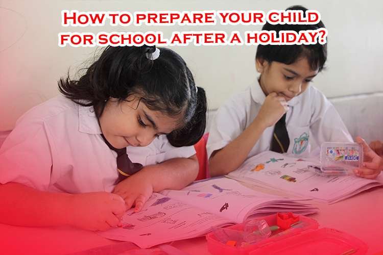 Preparing child after a holiday
