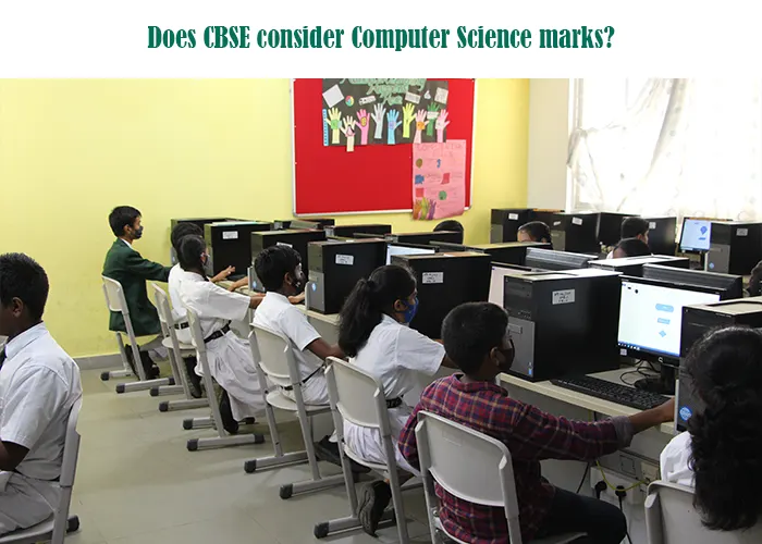 Analysis of whether CBSE considers Computer Science marks for Class 10 and 12 exams.