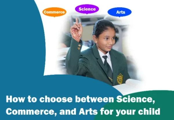 Choose between Science, Commerce, and Arts for your child