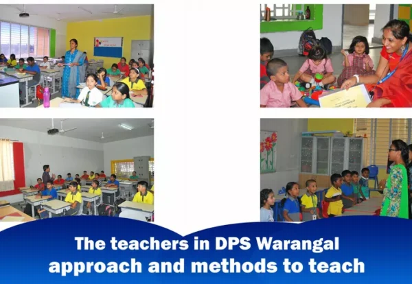 Approach and method of teachers at DPS Warangal.