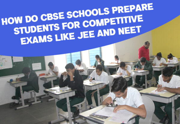 How do CBSE schools prepare students for competitive exams like JEE and NEET