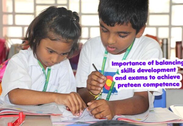 Importance of balancing skills development and exams to achieve preteen competence